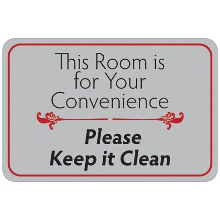 Bsc Preferred This Room is for Your Convenience 6 x 9'' Facility Sign SN209